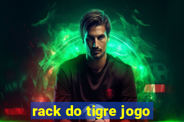 rack do tigre jogo